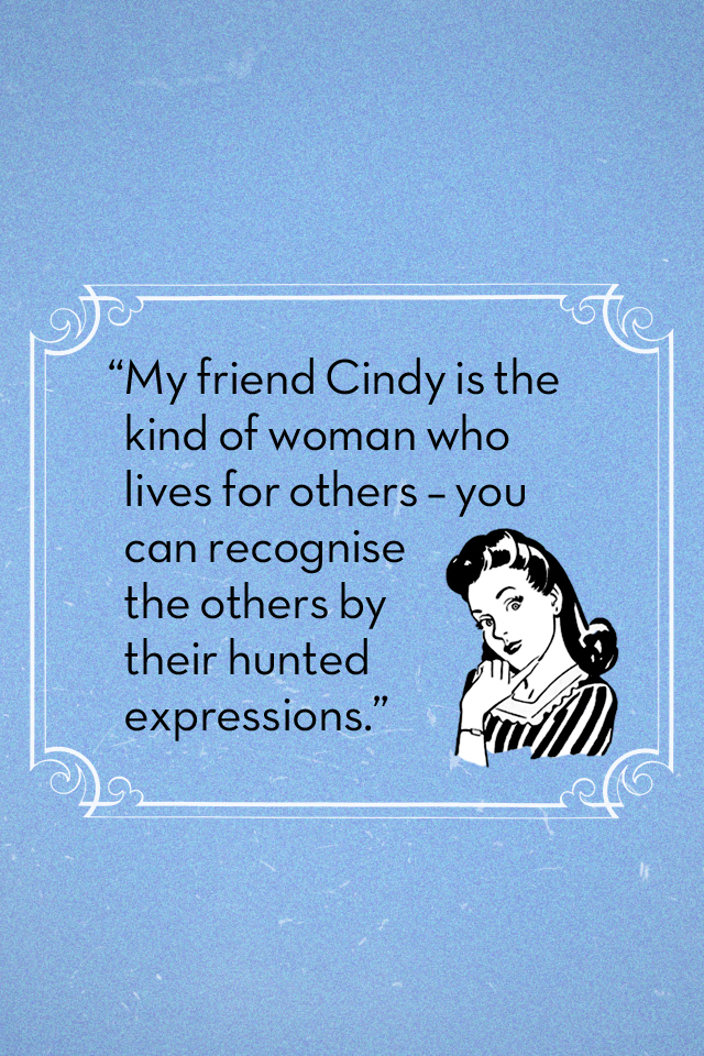 an image with the quote my friend ciddy is the kind of woman who lives for others - you can receive the others by their hurt