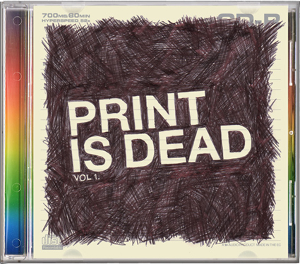 a cd cover with an image of the words print is dead written on it