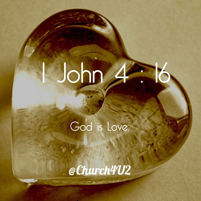 the words, i john 4 16 god is love with a shiny heart on top