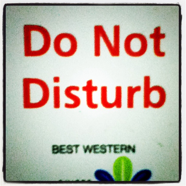 a sign indicating to not disturb in western california