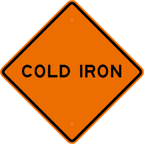 a yellow and black sign that says cold iron