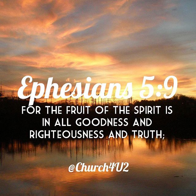 a sunset and a water scene with the words ephesians 5 9 for the fruit of the spirit is in all goodness and righteous and truth