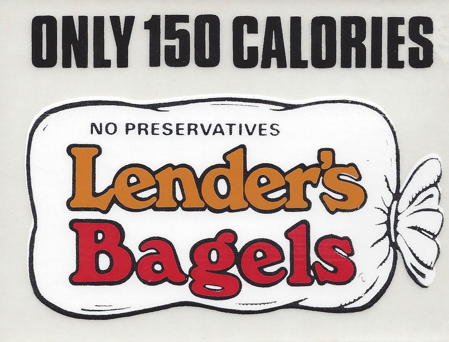 a sign advertising lenders bagsels with only 150 calories