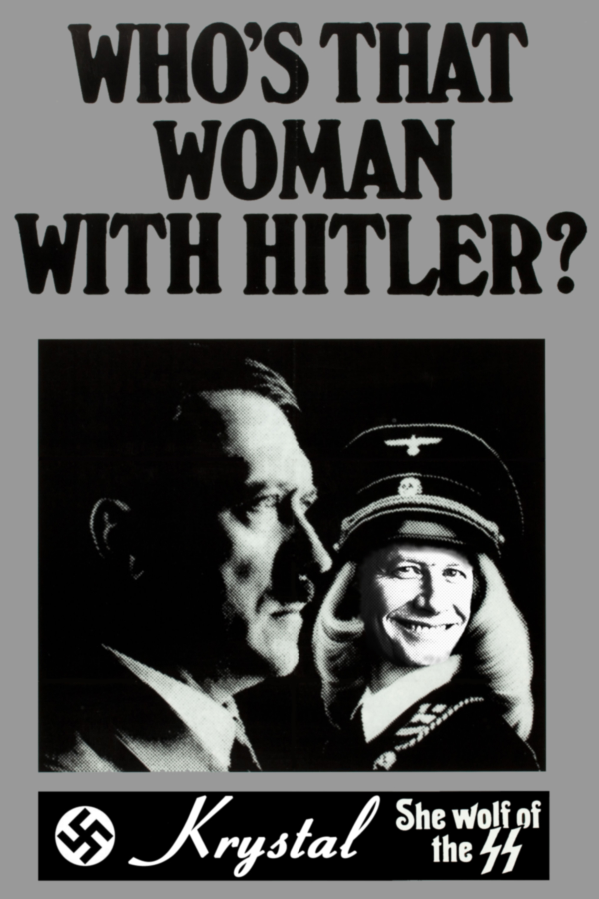 a poster with the words who's that woman with hitler?