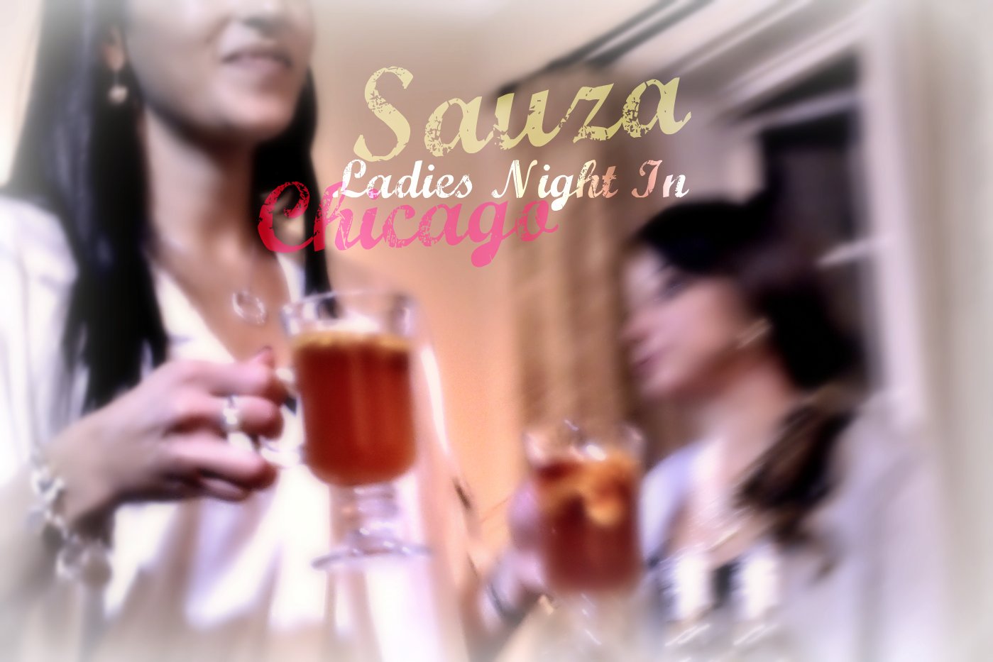 two girls with wine glasses smiling with the caption sanze ladies night in chicago