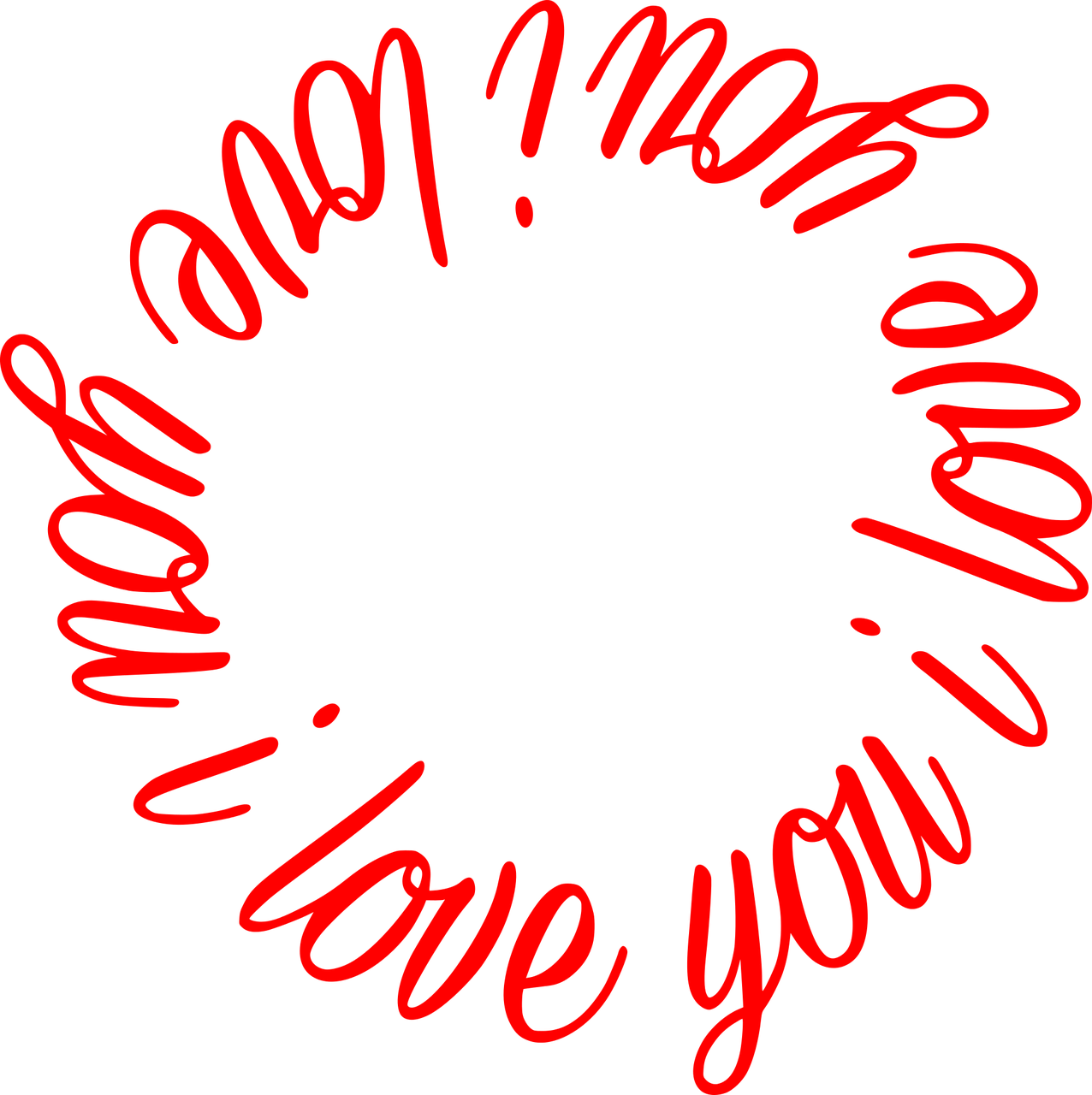 a circle of words written in red on a black background, a digital rendering, i love you, may), your mom, neon sign