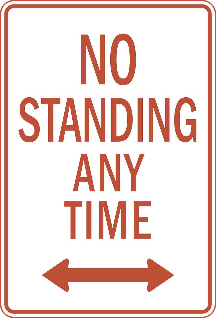 a sign that says no standing any time, a poster, by Nancy Carline, trending on pixabay, no gradients, thumbnail, watch photo, 💣 💥