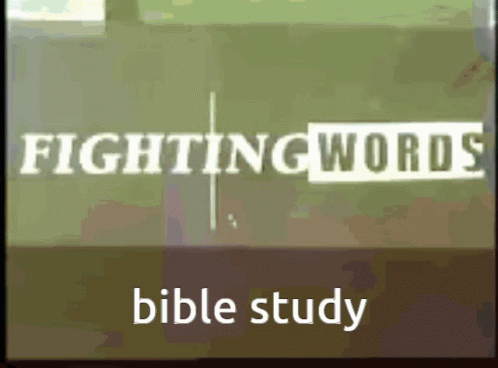 the text, fighting words bible study is displayed above a picture of a building and a sign that reads