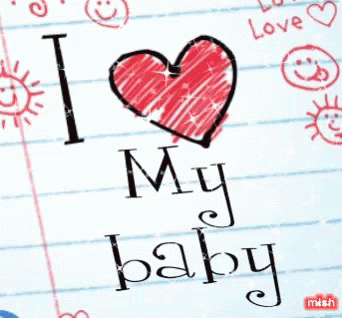 a drawing that says i love my baby