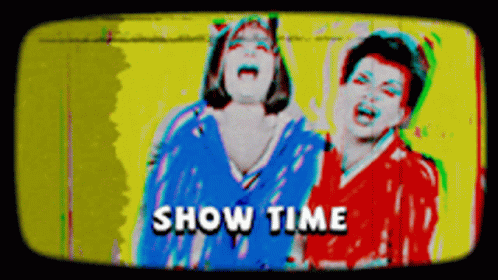 two women with their mouths open and words that read show time