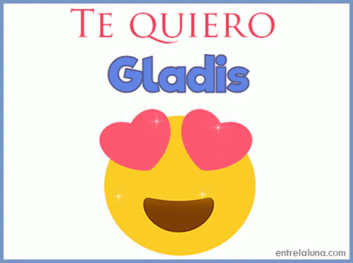 a poster with the word te quiero gladis