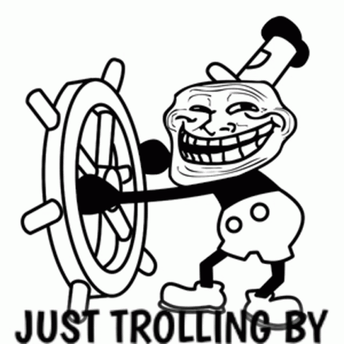 a cartoon character is holding a wheel and text, just troll by