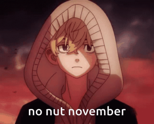 anime character with words saying no nut november