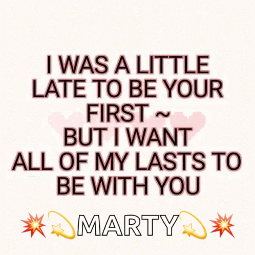 a quote from mattta that says i was a little late to be your first