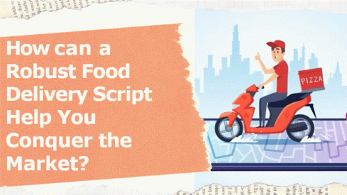 an advertit that says how can a robotic food delivery script help you conquer the market?