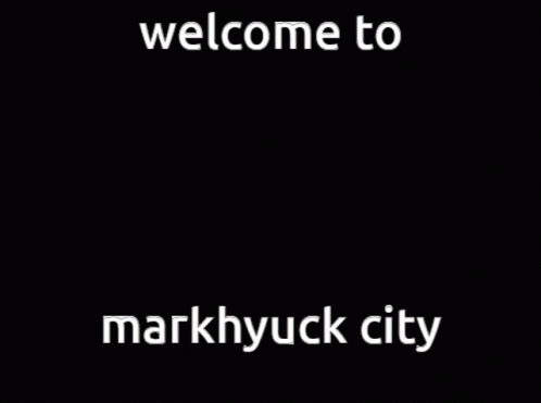 a black background with the word welcome to markymick city