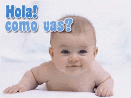 a baby is laying on the ground with a caption above it that says hola como va?