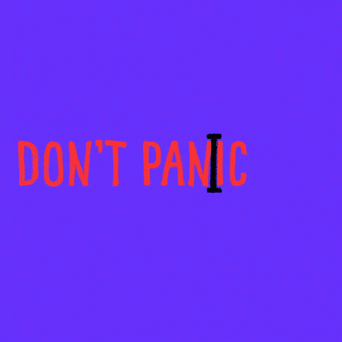a purple sign reading don't panic on a pink background