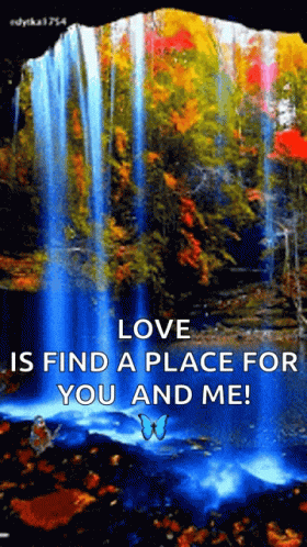 a picture with the words love is find a place for you and me