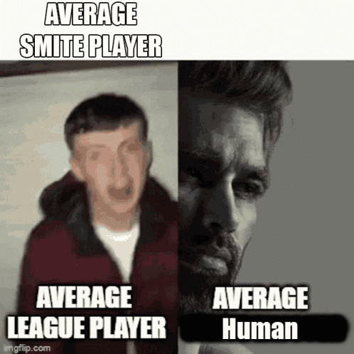 a guy with text reads average smite player average league player human