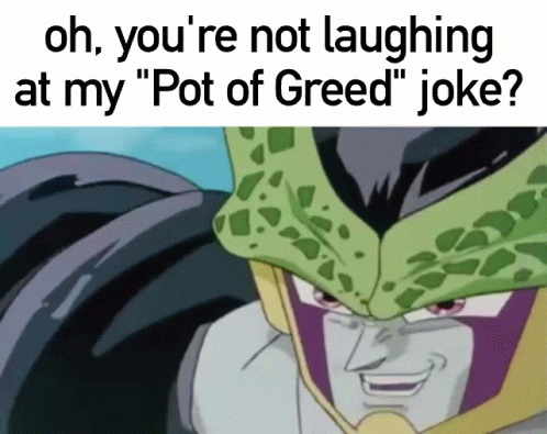 the head and shoulders of a cartoon character with an interesting expression, saying oh, you're not laughing at my pot of greed joke?