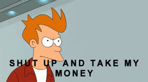 the simpsons simpsons is saying shut up and take my money