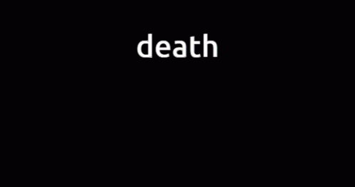 a white text on a black background that says death