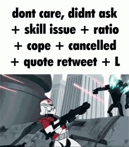 a star wars cartoon character saying don't care, didn't ask and skull issue