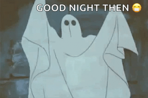 ghost ghost with text that reads, good night then