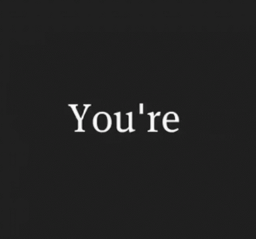 the word you're on black background with a white stripe and a black background