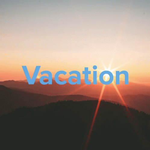 the words vacation against a backdrop of mountains