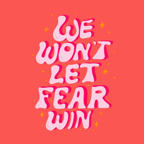 we won't let fear win, with a handwritten phrase
