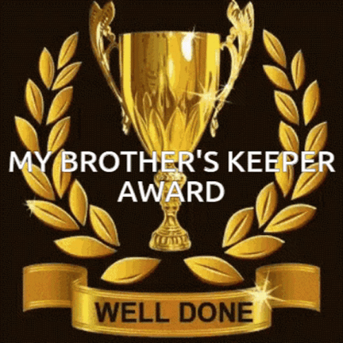 a trophy is shown in the middle of the image, with words describing, my brother's keeper award