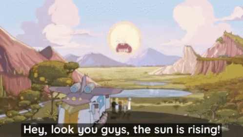 cartoon scene with title saying hey, look you guys, the sun is rising