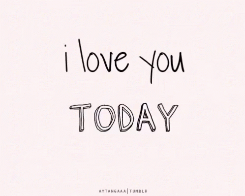 i love you today in a white square