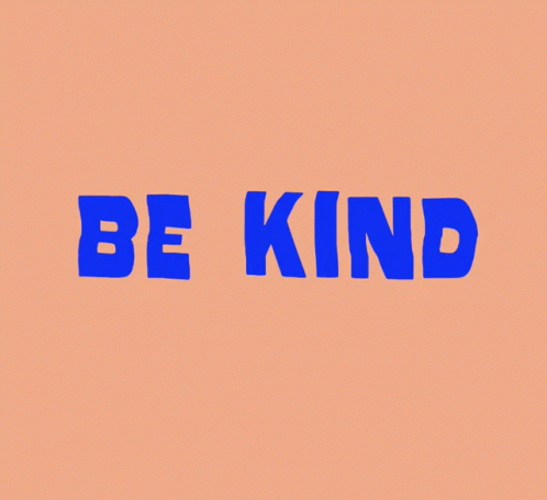 the word be kind is written with a red outline