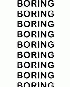 a sign that says boring boring boring boring boring boring boring boring boring boring boring boring boring boring