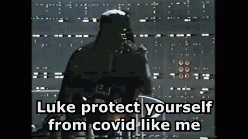 darth vader talking to someone saying luke protect yourself from coviddi like me