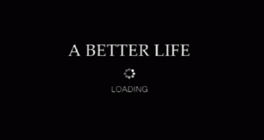 a better life logo in the dark with a text that reads loading