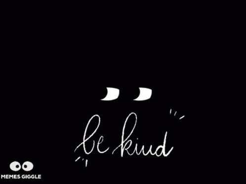 a black and white po with an image of the word be kind