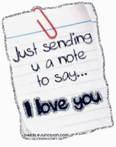 handwriting writing that says i love you, just sending you a note to say