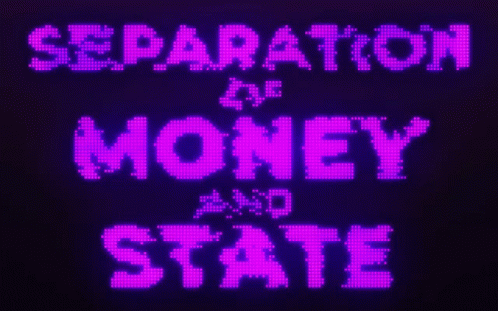a black and red message with the words separation of money and state on it