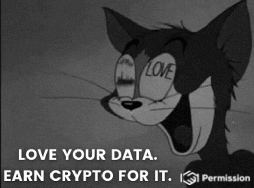 a black and white cartoon with the caption love your data earn crypt for it