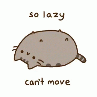 an animal that has text that says so lazy can't move
