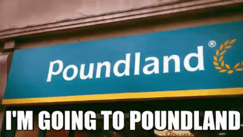 the front of poundland with the sign below it that reads, i'm going to poundland