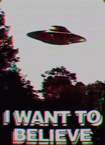 an image of the alien flying with text that reads i want to believe