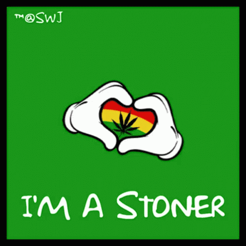 a poster with a sticker that says i'm a stoner