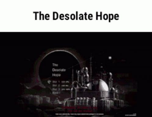 the poster for the movie'the desolate hope'shows a po of a city with