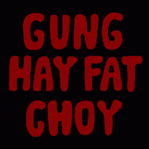 text reading gung hay fat chow on black