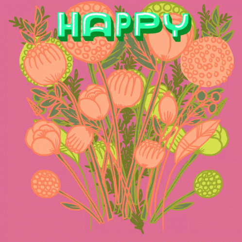 the text happy is in front of the flowers
